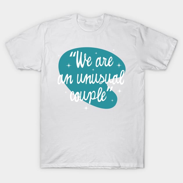 We are an unusual couple T-Shirt by EvilSheet